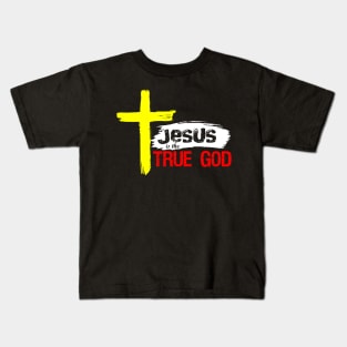 Christian Design Jesus Is True God Kids T-Shirt
